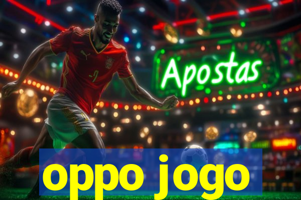 oppo jogo